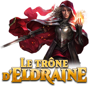 Le trône d'Eldraine / Throne of Eldraine